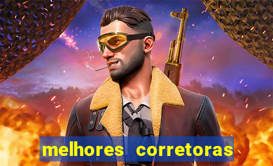 melhores corretoras de valores